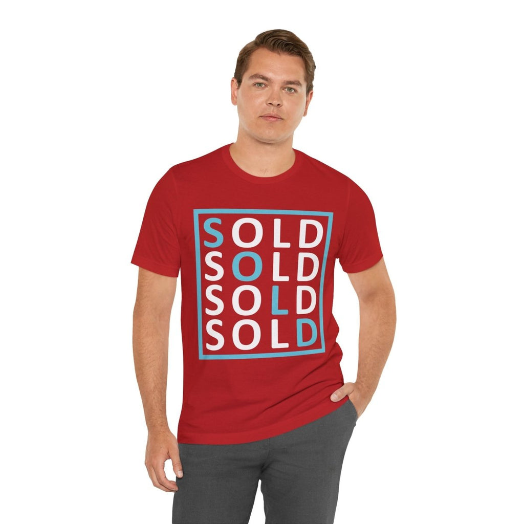Sold 4 Ways Unisex Jersey Short Sleeve Tee - T-Shirt | ShirtyAgents