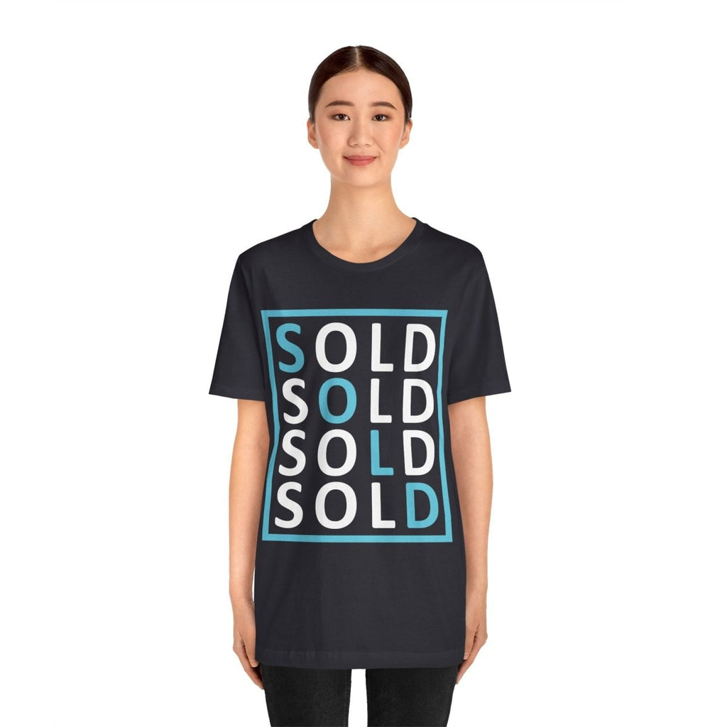 Sold 4 Ways Unisex Jersey Short Sleeve Tee - T-Shirt | ShirtyAgents