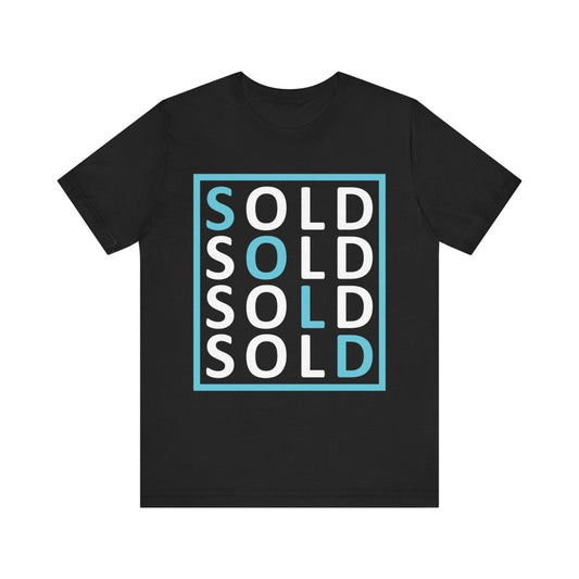 Sold 4 Ways Unisex Jersey Short Sleeve Tee - T-Shirt | ShirtyAgents