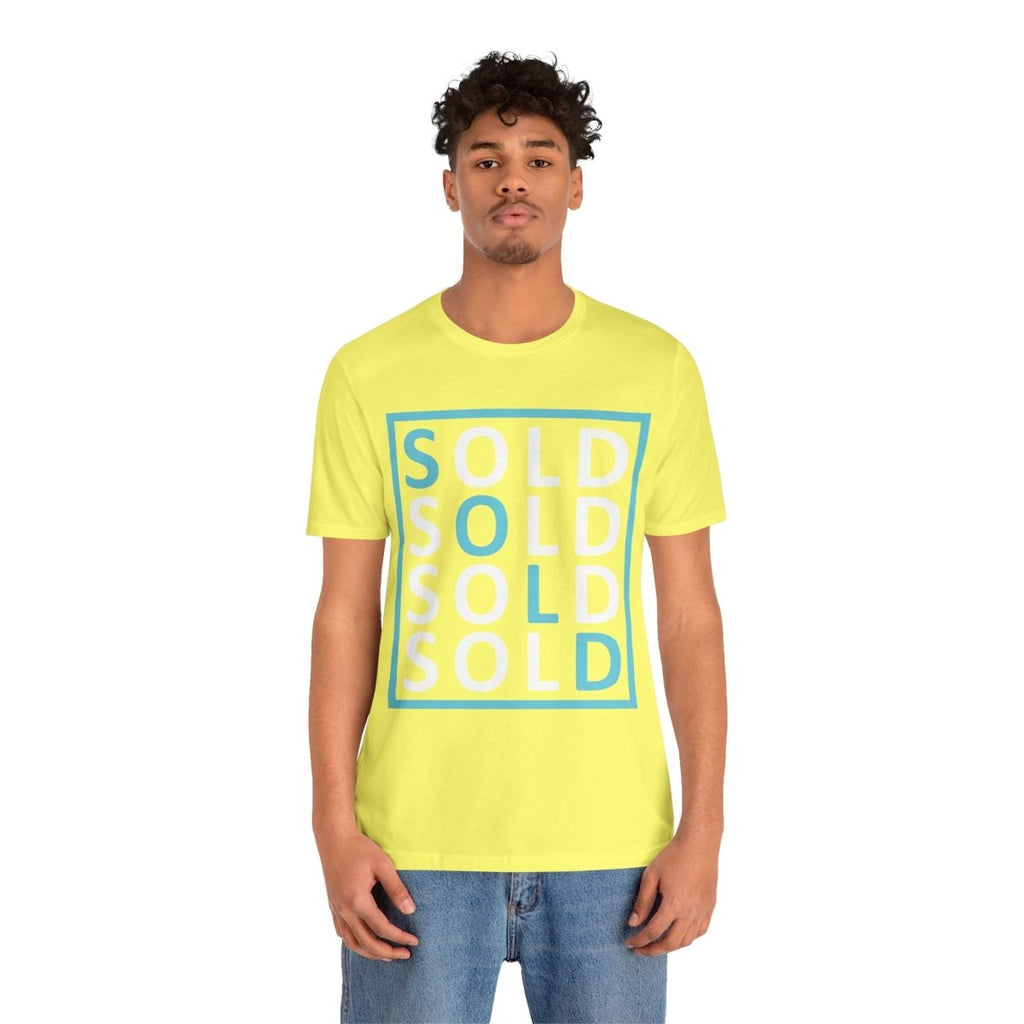 Sold 4 Ways Unisex Jersey Short Sleeve Tee - T-Shirt | ShirtyAgents