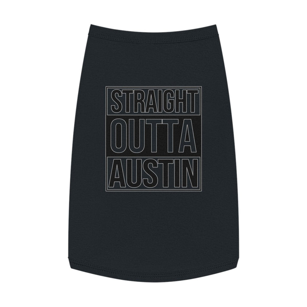 Straight Outta Austin Pup Tank Top - Pets | ShirtyAgents