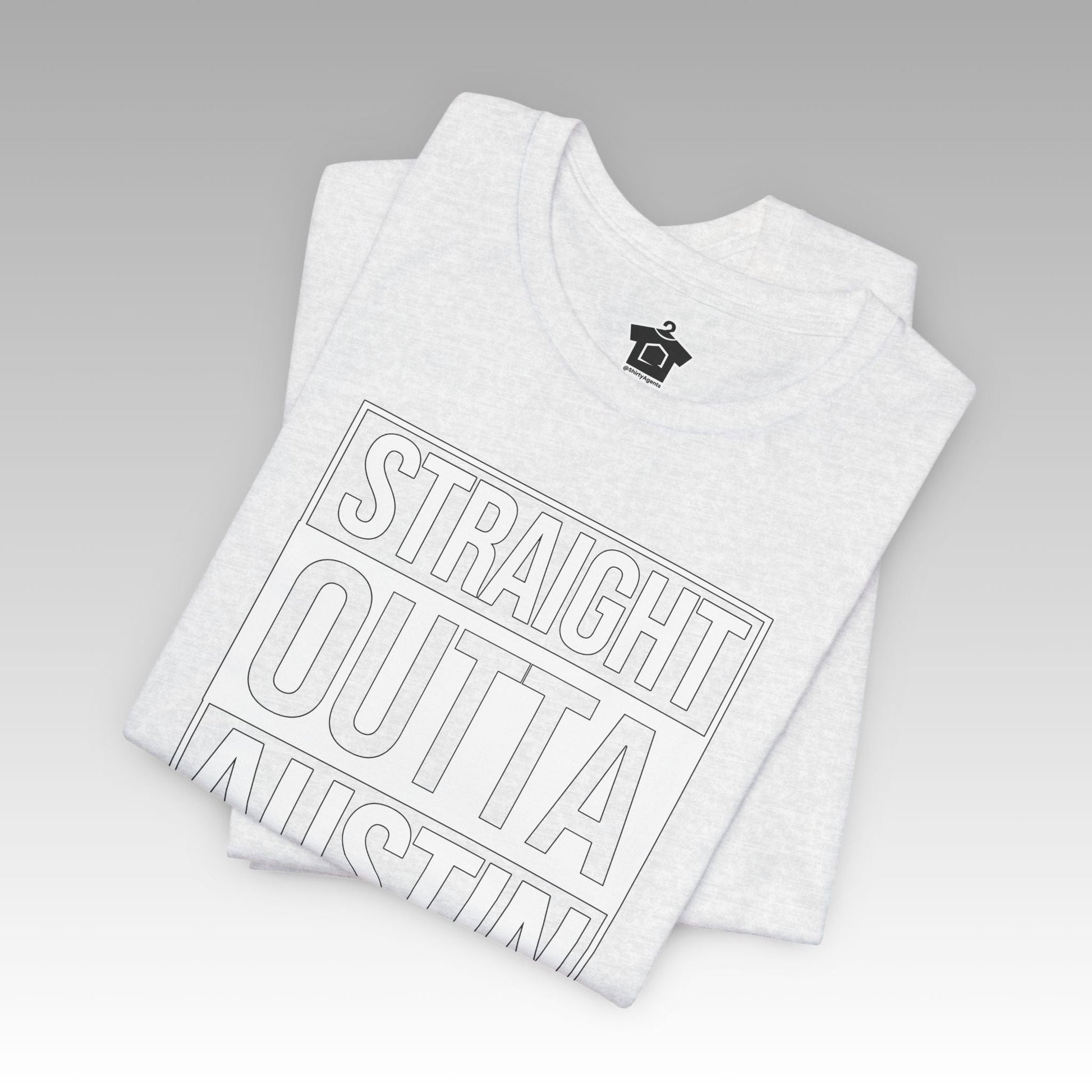 Straight Outta Austin - Texas Pride T-Shirt - T-Shirt | ShirtyAgents