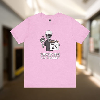 Surviving the Market Real Estate T-Shirt - T-Shirt | ShirtyAgents