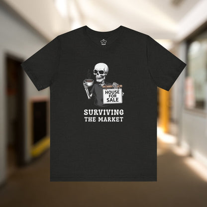 Surviving the Market Real Estate T-Shirt - T-Shirt | ShirtyAgents