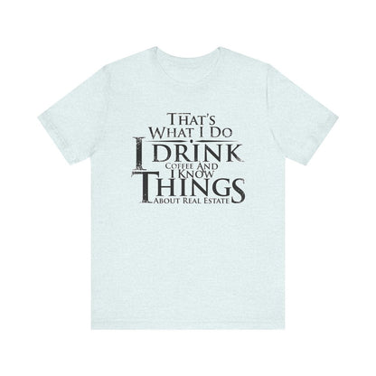That's What I Do – Real Estate Hustler Tee - T-Shirt | ShirtyAgents