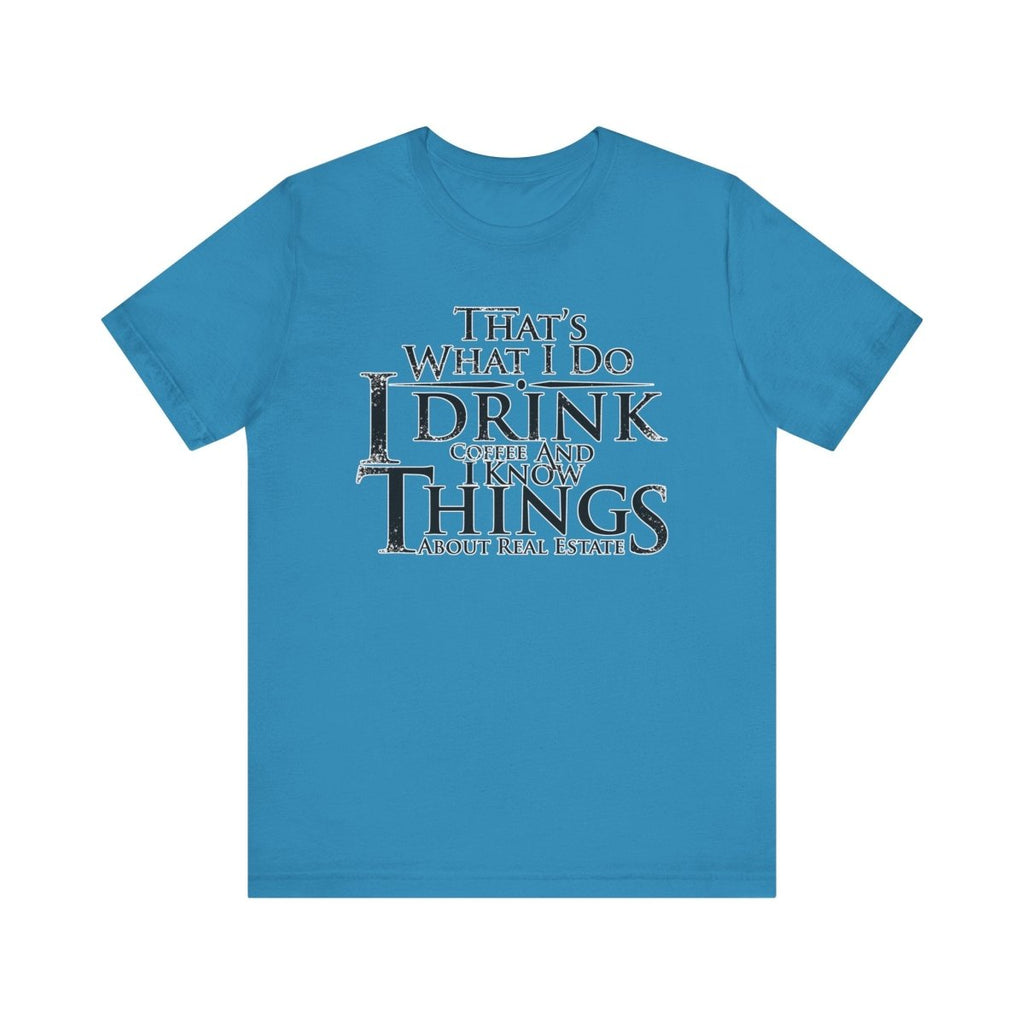 That's What I Do – Real Estate Hustler Tee - T-Shirt | ShirtyAgents