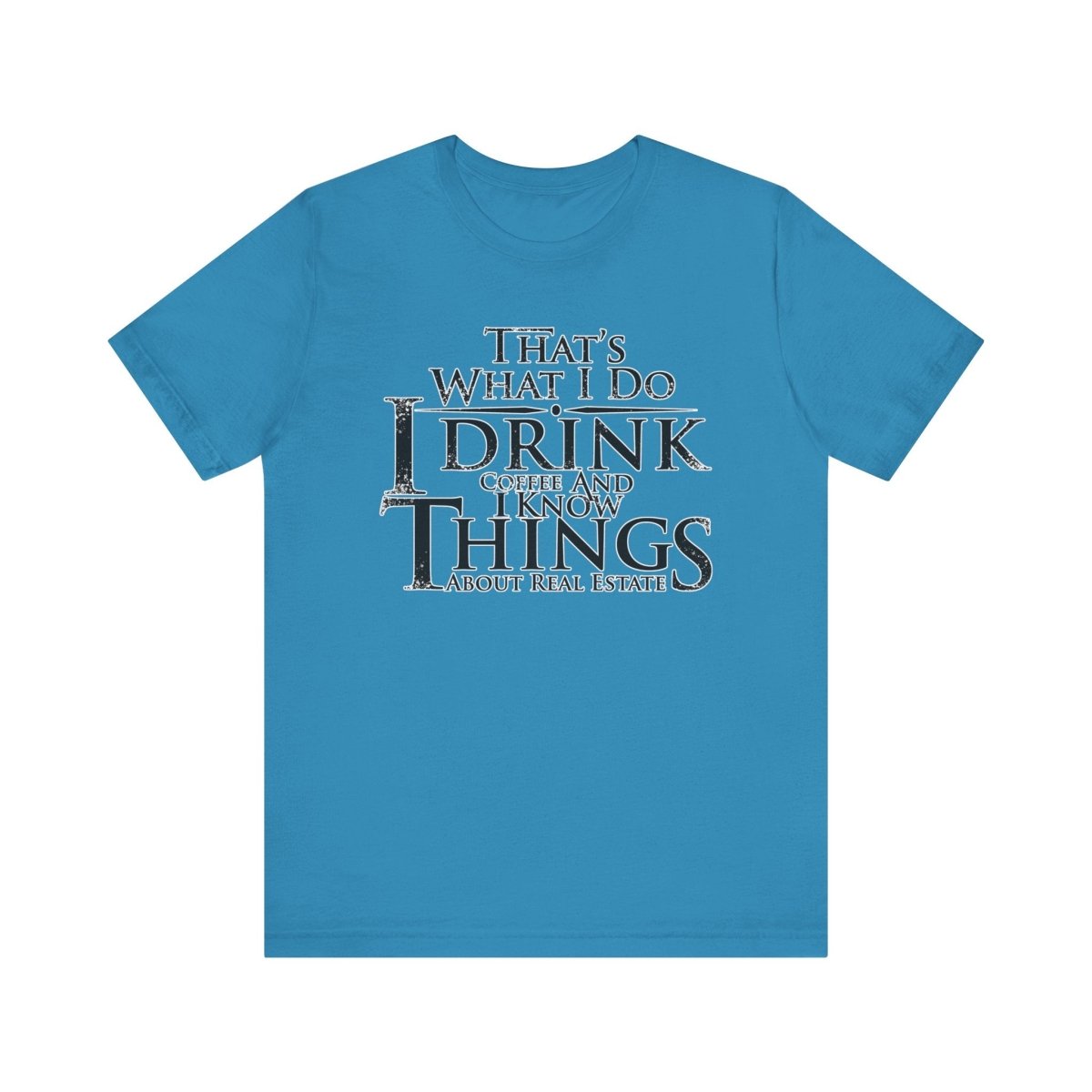 That's What I Do – Real Estate Hustler Tee - T-Shirt | ShirtyAgents