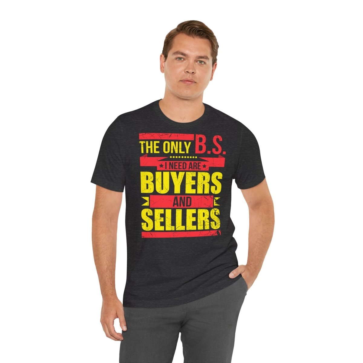 The Only BS I Need v1 - T-Shirt | ShirtyAgents