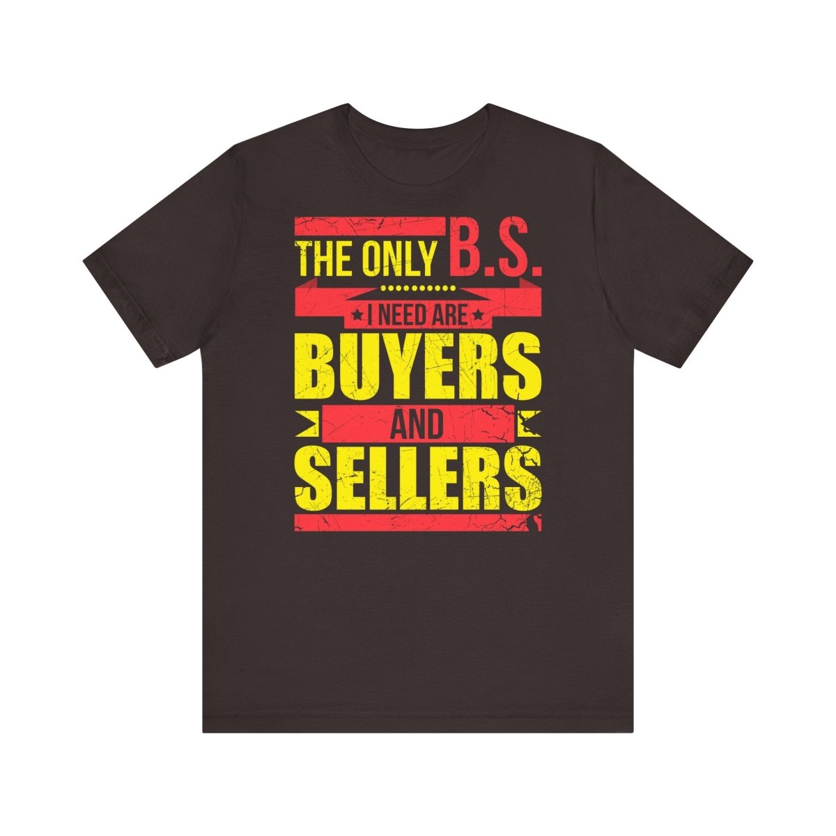 The Only BS I Need v1 - T-Shirt | ShirtyAgents