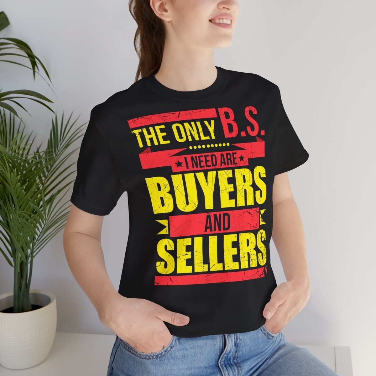 The Only BS I Need v1 - T-Shirt | ShirtyAgents