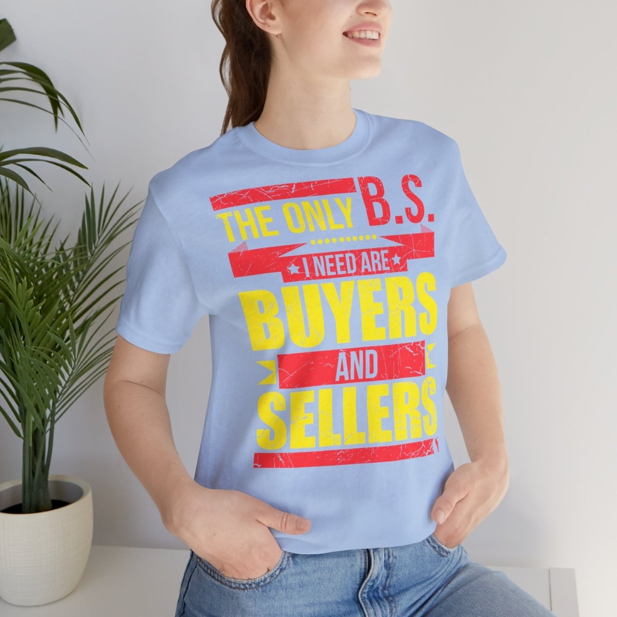The Only BS I Need v1 - T-Shirt | ShirtyAgents