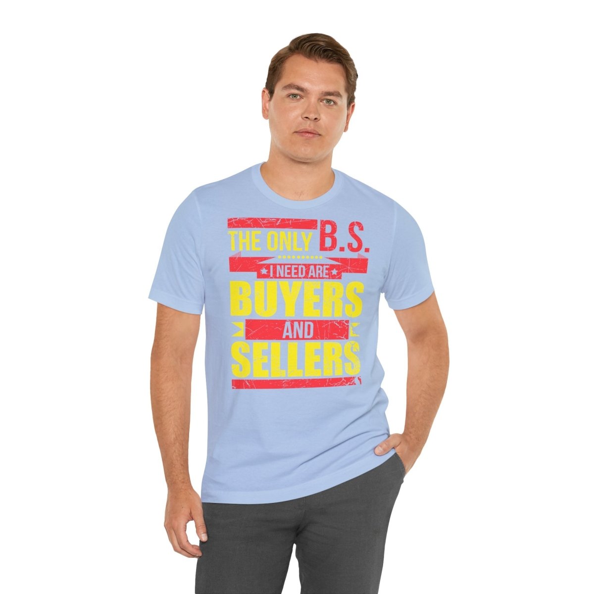 The Only BS I Need v1 - T-Shirt | ShirtyAgents