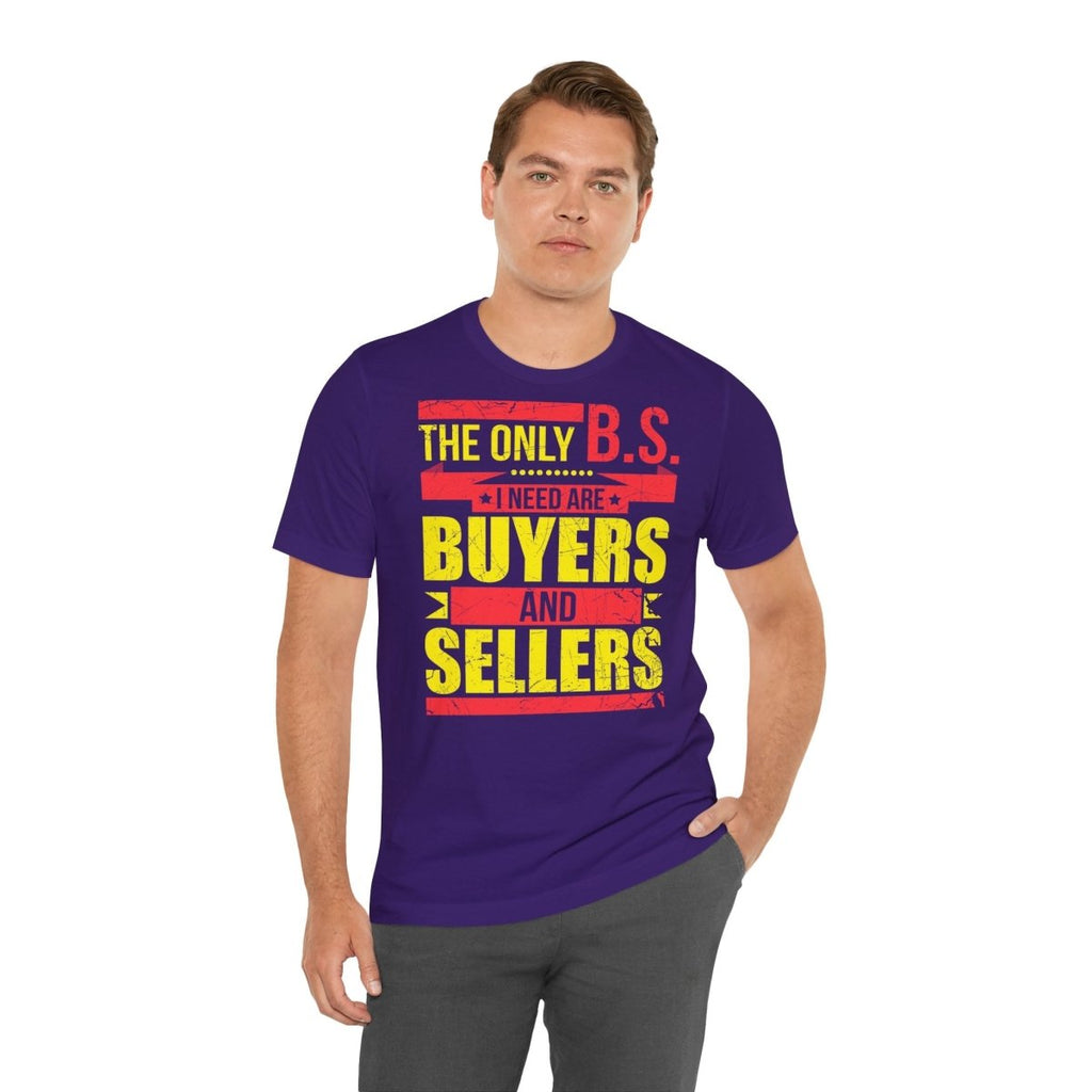 The Only BS I Need v1 - T-Shirt | ShirtyAgents