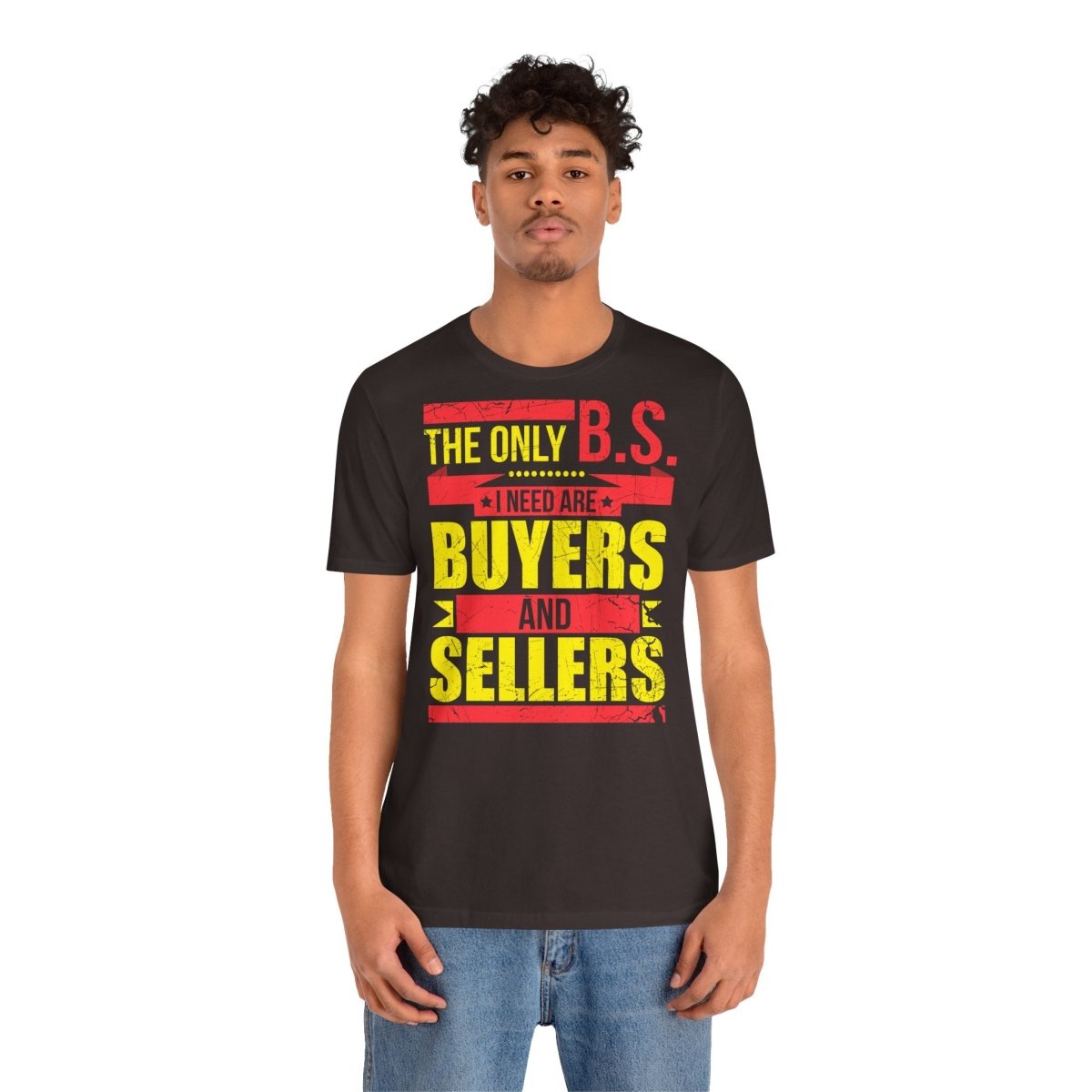 The Only BS I Need v1 - T-Shirt | ShirtyAgents