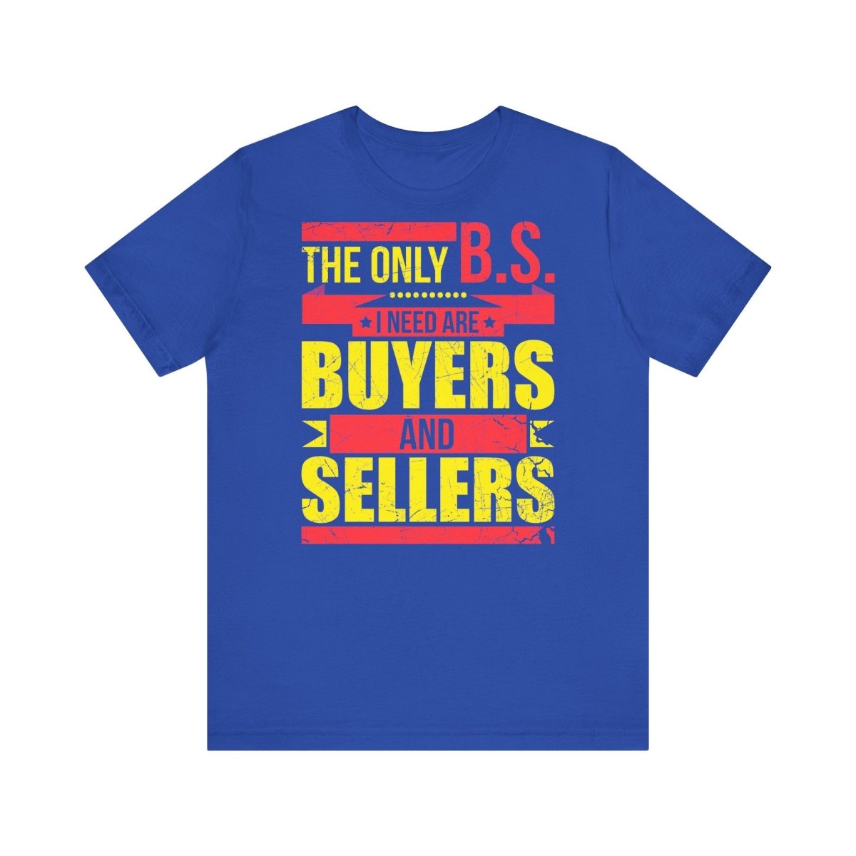 The Only BS I Need v1 - T-Shirt | ShirtyAgents