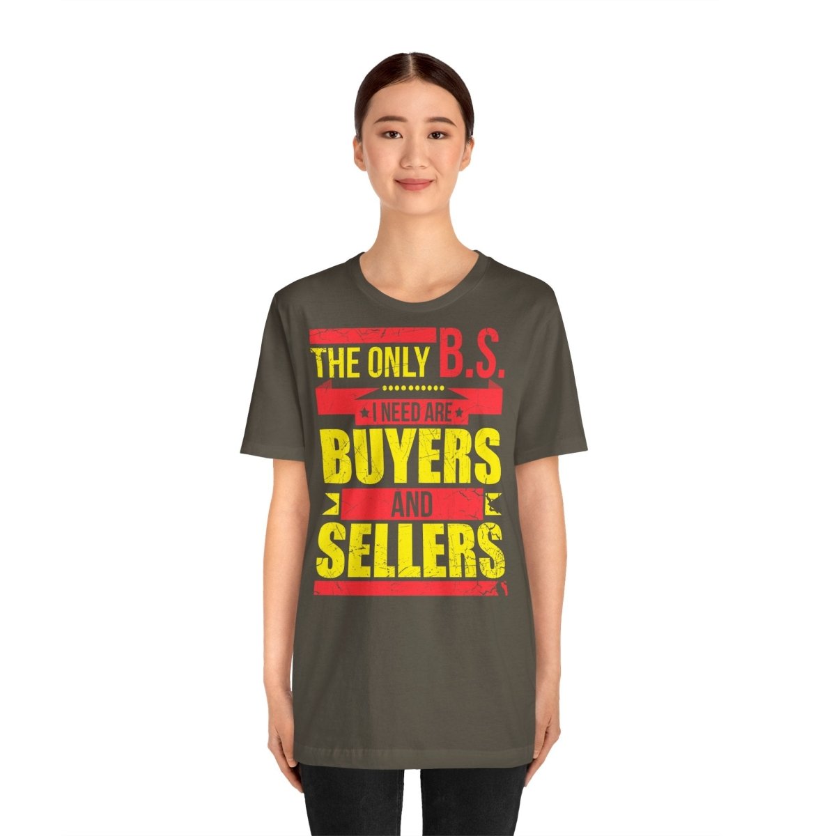 The Only BS I Need v1 - T-Shirt | ShirtyAgents