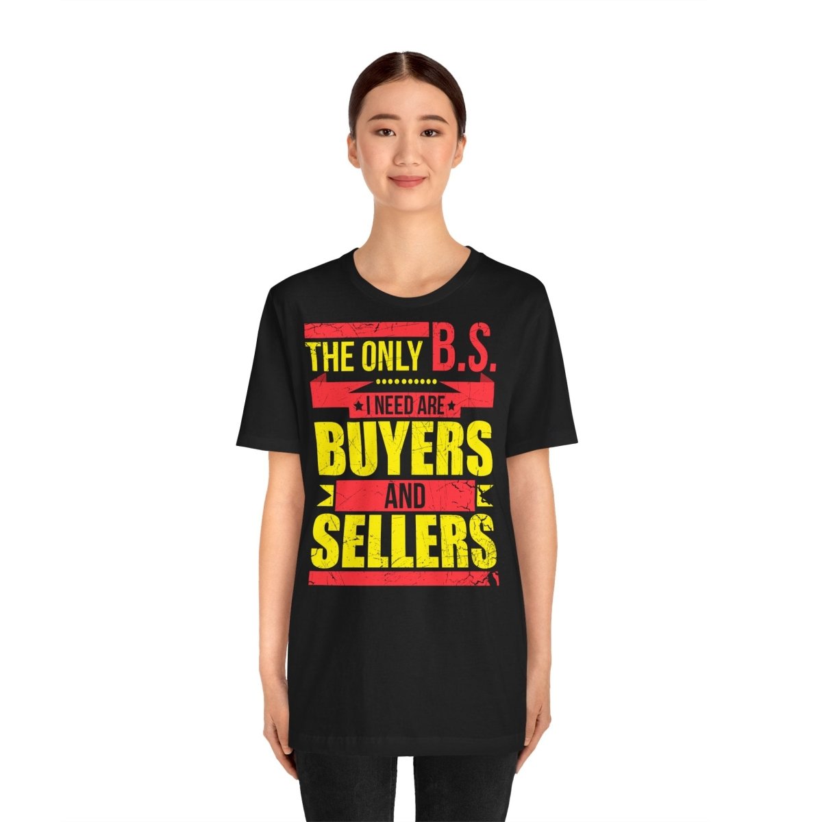 The Only BS I Need v1 - T-Shirt | ShirtyAgents