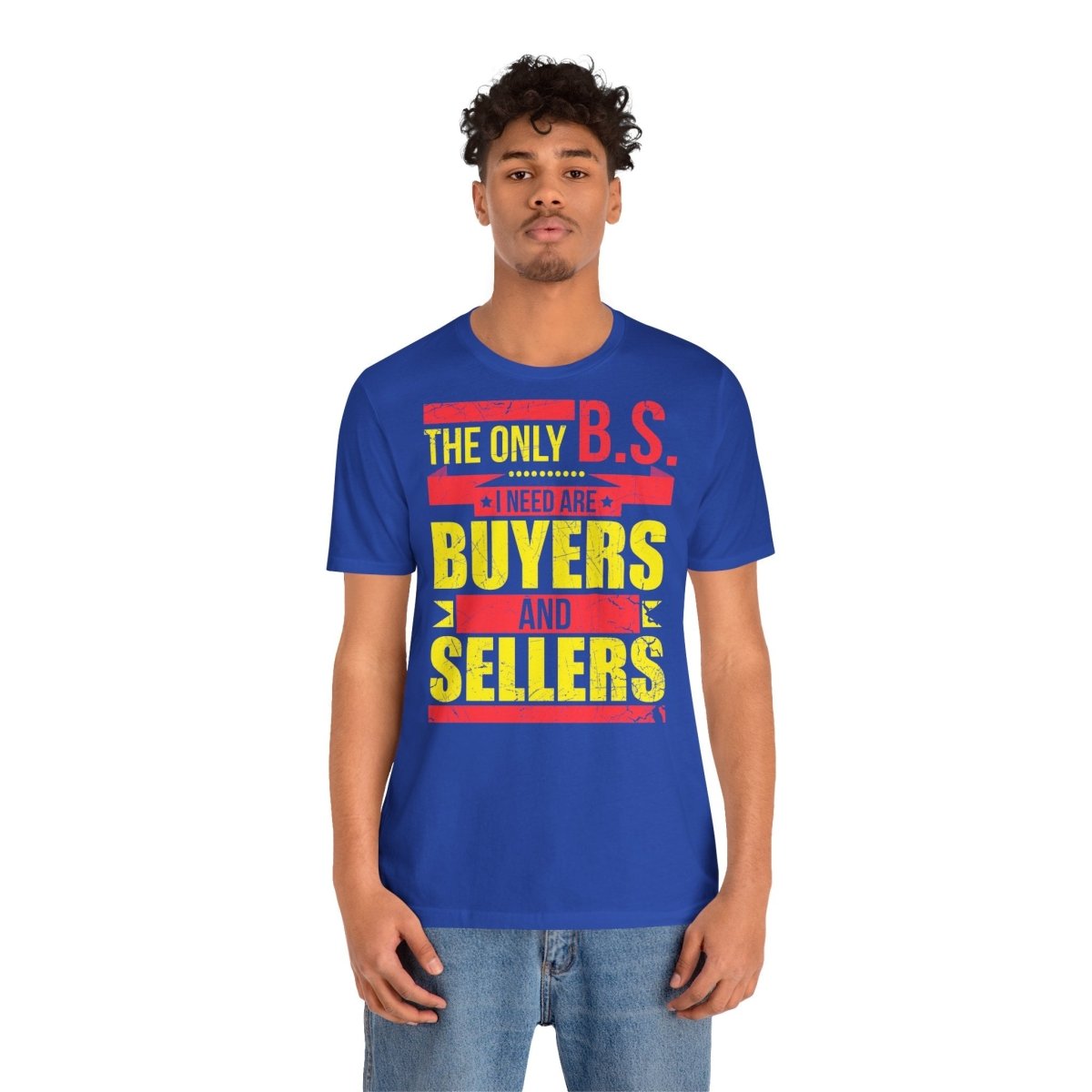 The Only BS I Need v1 - T-Shirt | ShirtyAgents