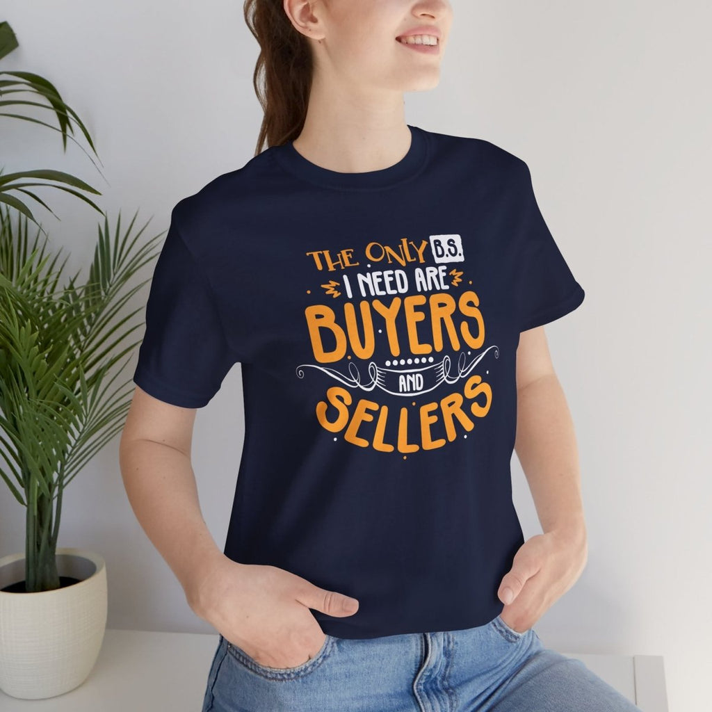 The Only BS I Need v2 - T-Shirt | ShirtyAgents