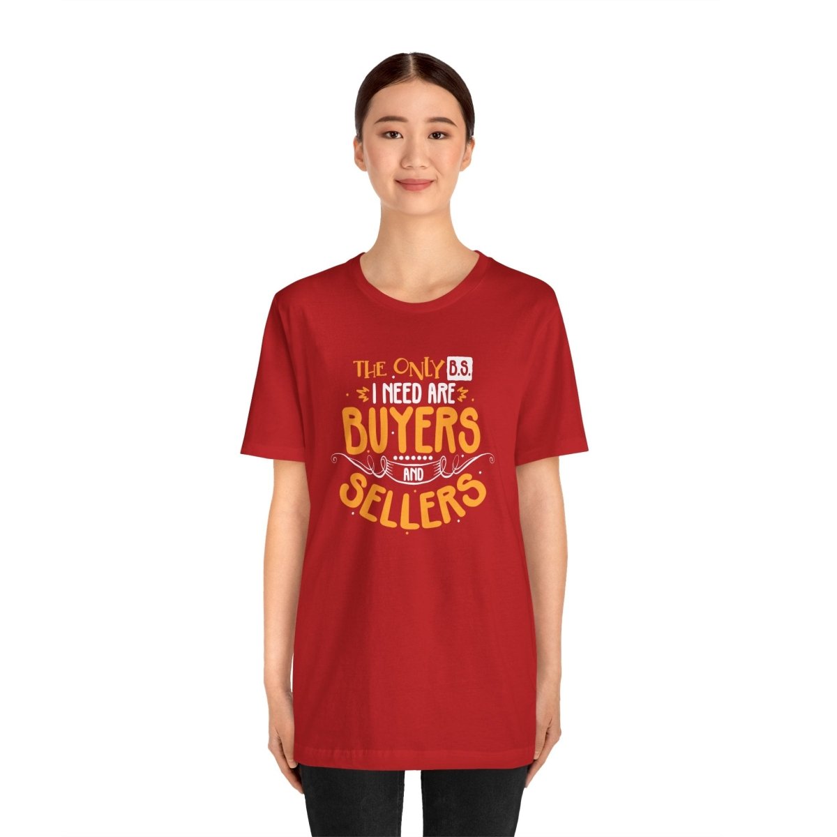 The Only BS I Need v2 - T-Shirt | ShirtyAgents