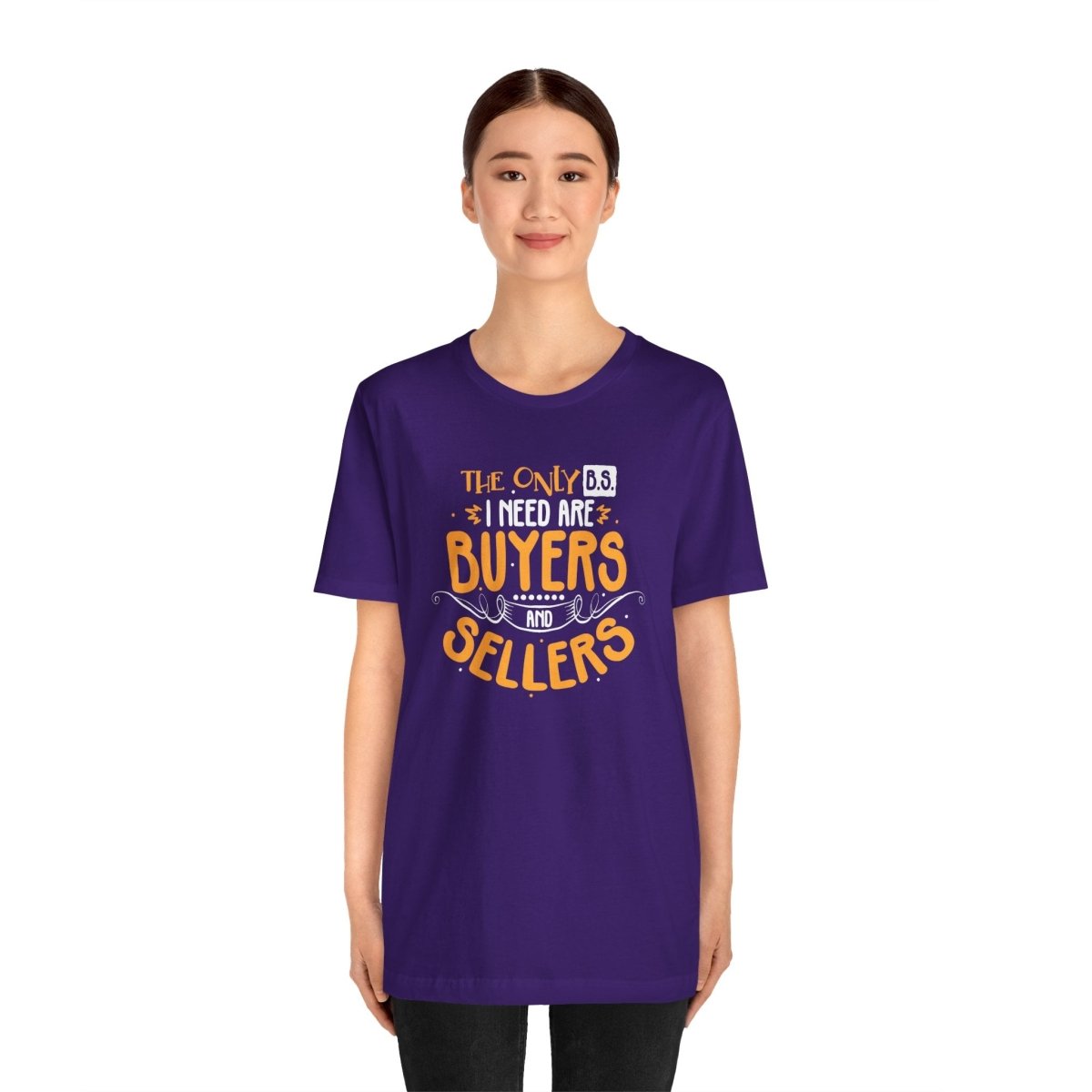 The Only BS I Need v2 - T-Shirt | ShirtyAgents
