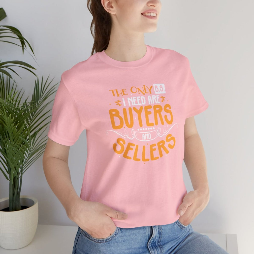 The Only BS I Need v2 - T-Shirt | ShirtyAgents