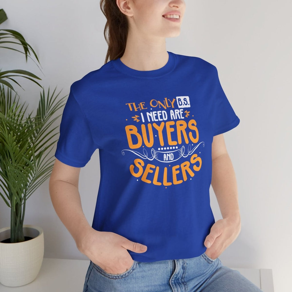 The Only BS I Need v2 - T-Shirt | ShirtyAgents