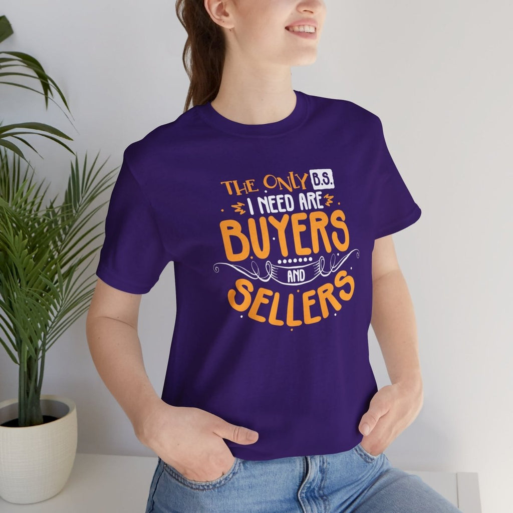 The Only BS I Need v2 - T-Shirt | ShirtyAgents