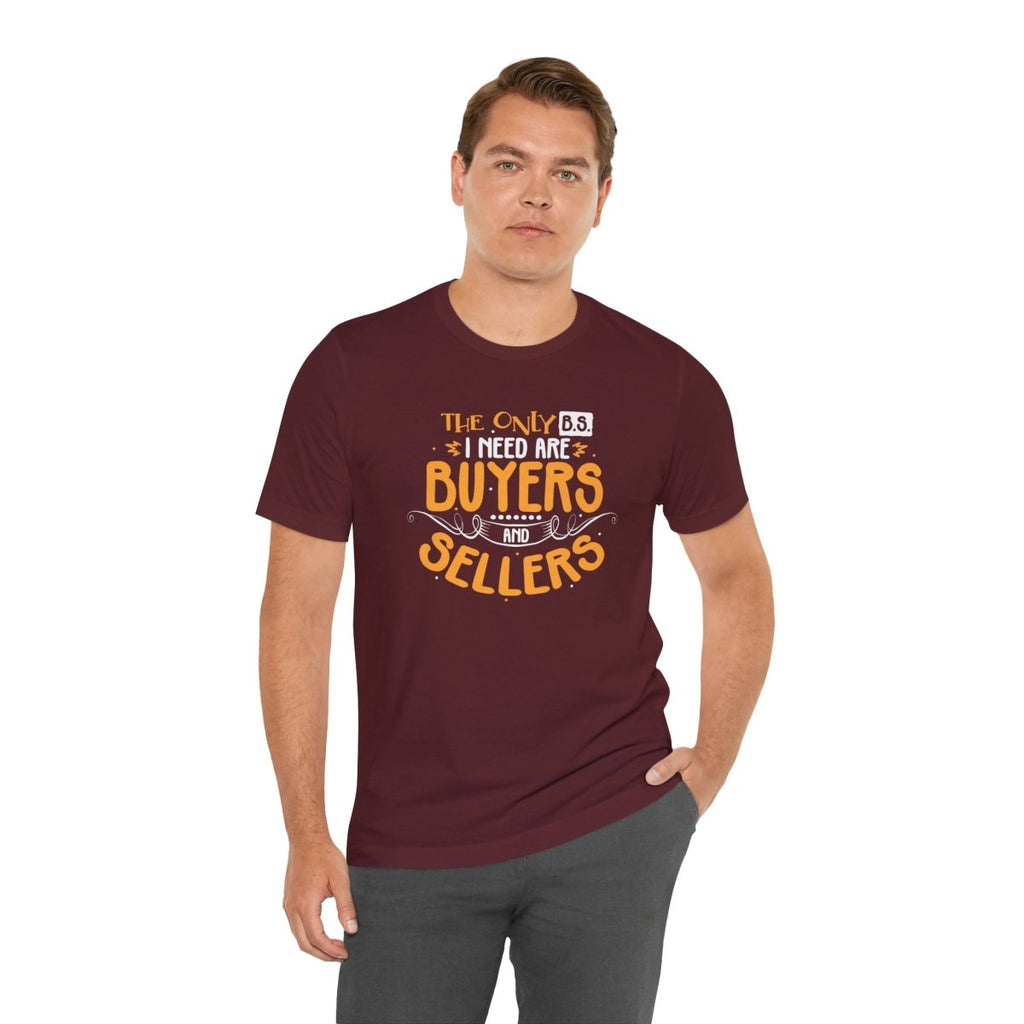 The Only BS I Need v2 - T-Shirt | ShirtyAgents