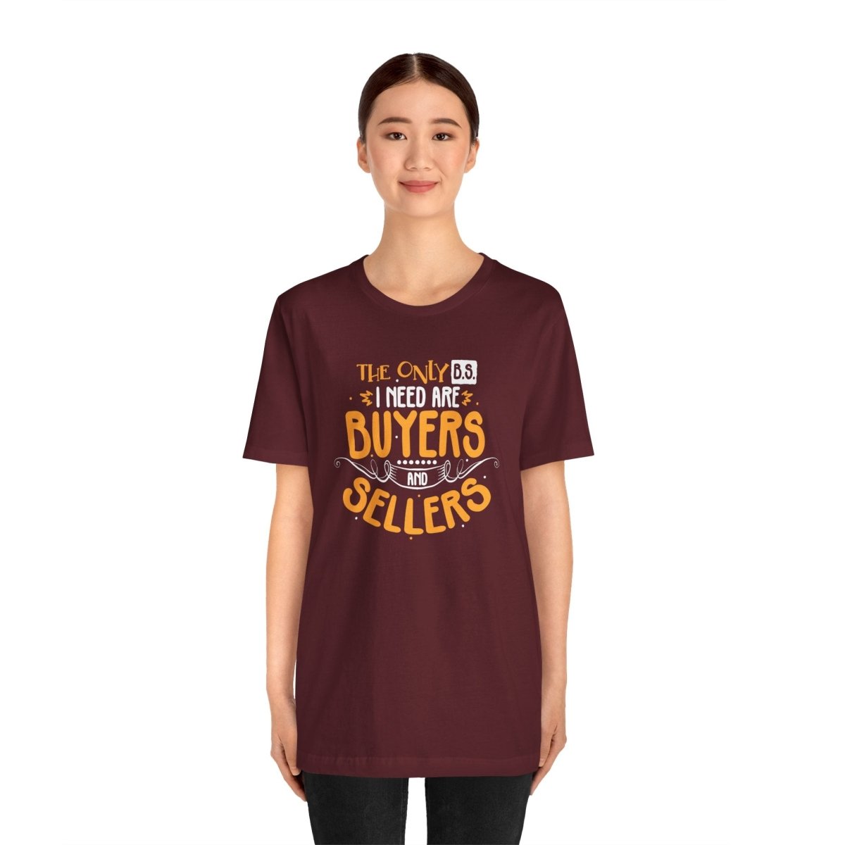 The Only BS I Need v2 - T-Shirt | ShirtyAgents