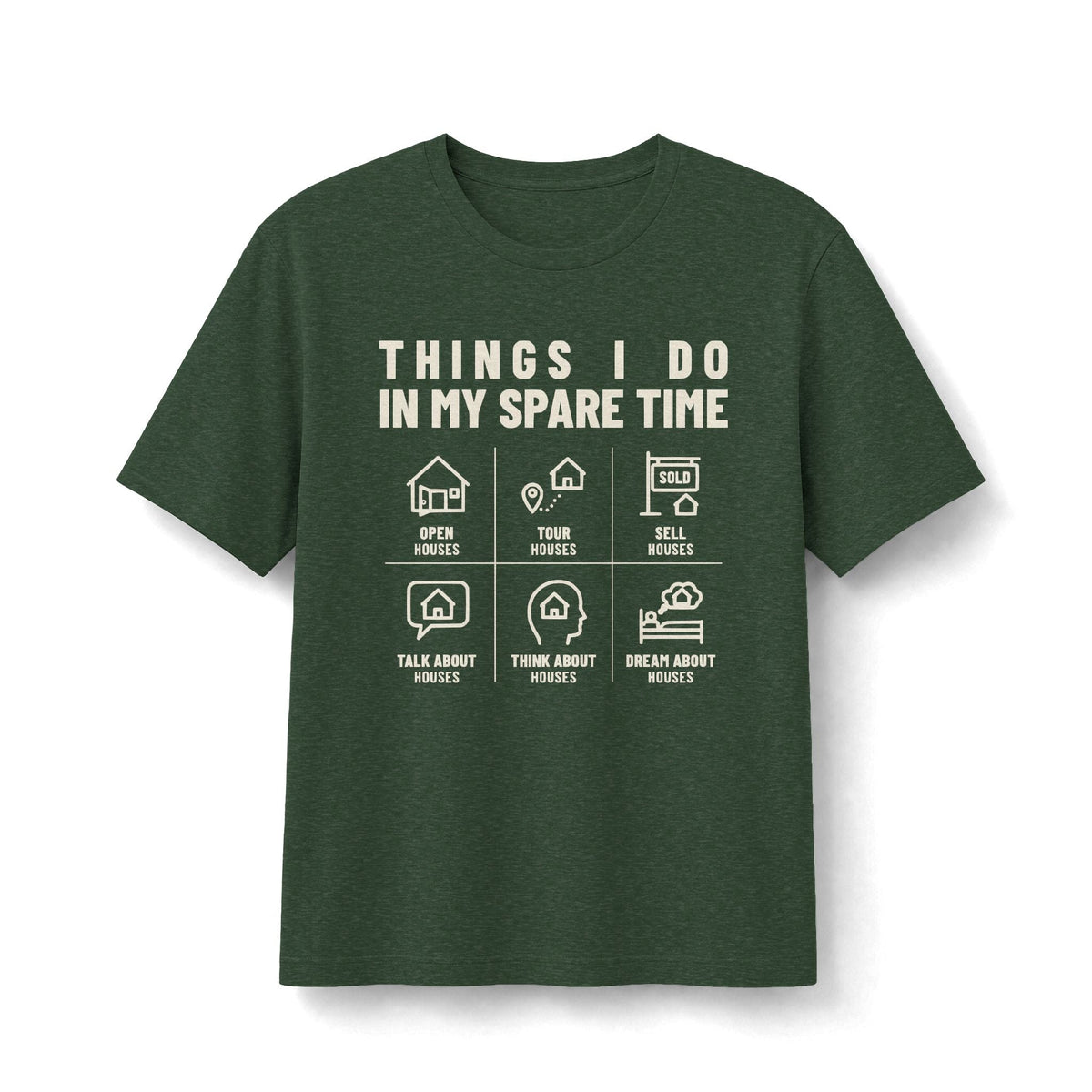 Things I Do In My Spare Time (Houses) | Soft Premium Tee - T-Shirt | ShirtyAgents