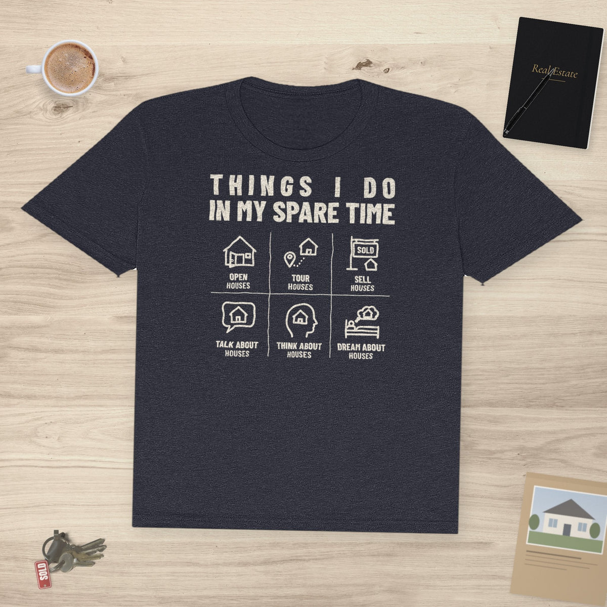 Things I Do In My Spare Time (Houses) | Soft Premium Tee - T-Shirt | ShirtyAgents