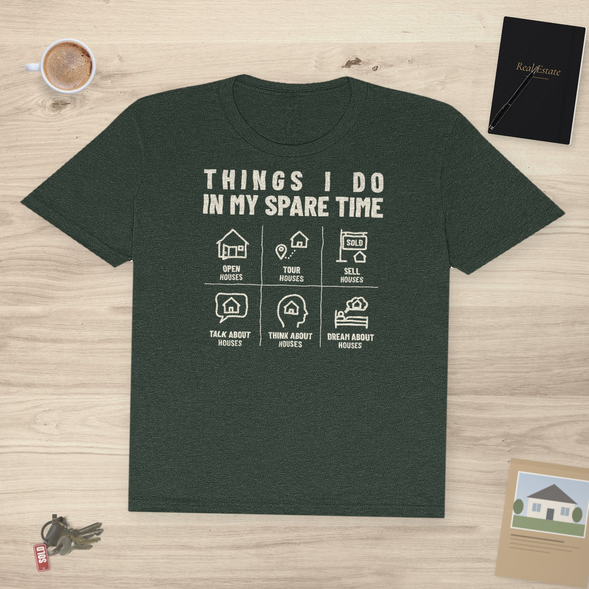 Things I Do In My Spare Time (Houses) | Soft Premium Tee - T-Shirt | ShirtyAgents