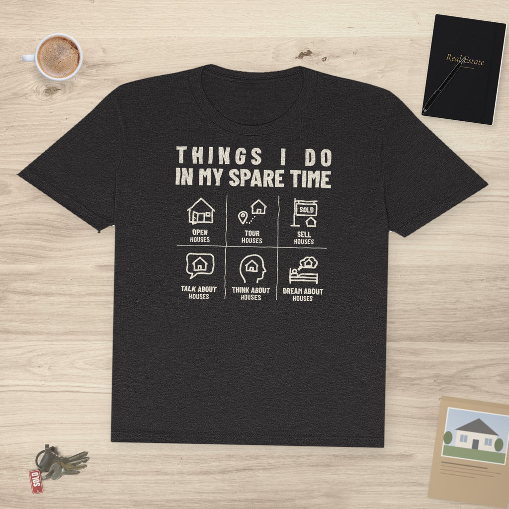 Things I Do In My Spare Time (Houses) | Soft Premium Tee - T-Shirt | ShirtyAgents