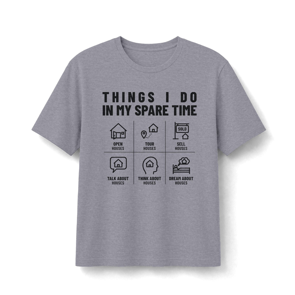 Things I Do In My Spare Time (Houses) | Soft Premium Tee - T-Shirt | ShirtyAgents