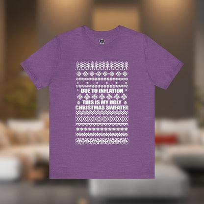 This Is My Ugly Christmas Sweater (Tee Edition) - T-Shirt | ShirtyAgents