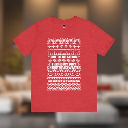 This Is My Ugly Christmas Sweater (Tee Edition) - T-Shirt | ShirtyAgents