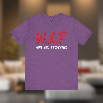 WAP Means Wine And Properties Tee - T-Shirt | ShirtyAgents