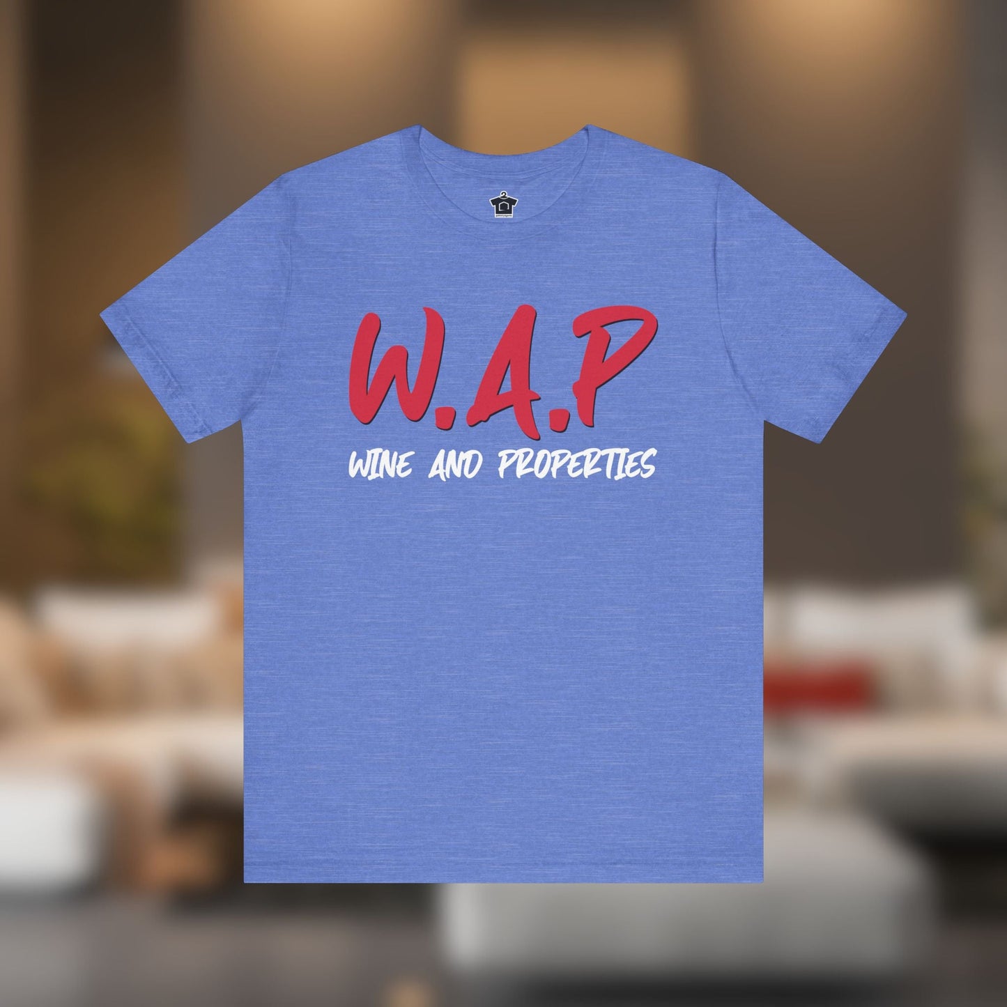 WAP Means Wine And Properties Tee - T-Shirt | ShirtyAgents