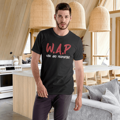 WAP Means Wine And Properties Tee - T-Shirt | ShirtyAgents
