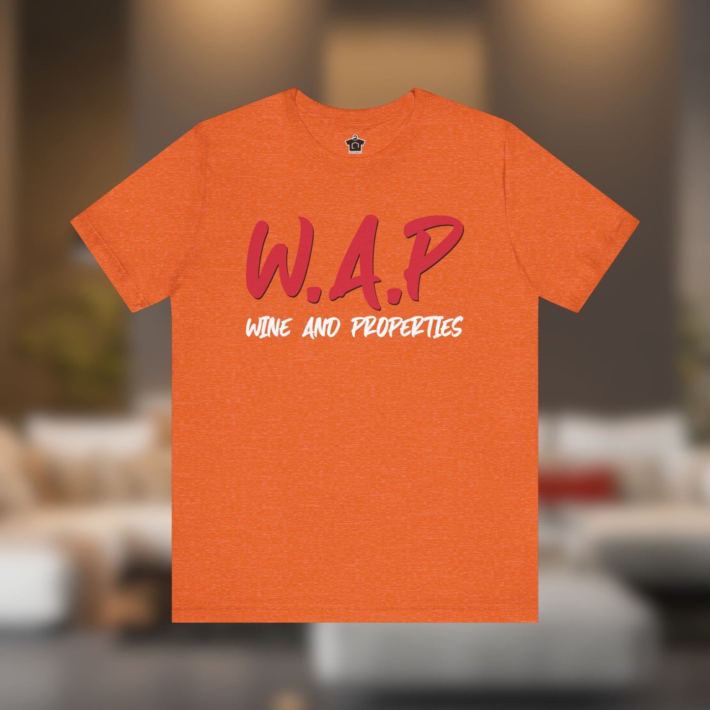 WAP Means Wine And Properties Tee - T-Shirt | ShirtyAgents