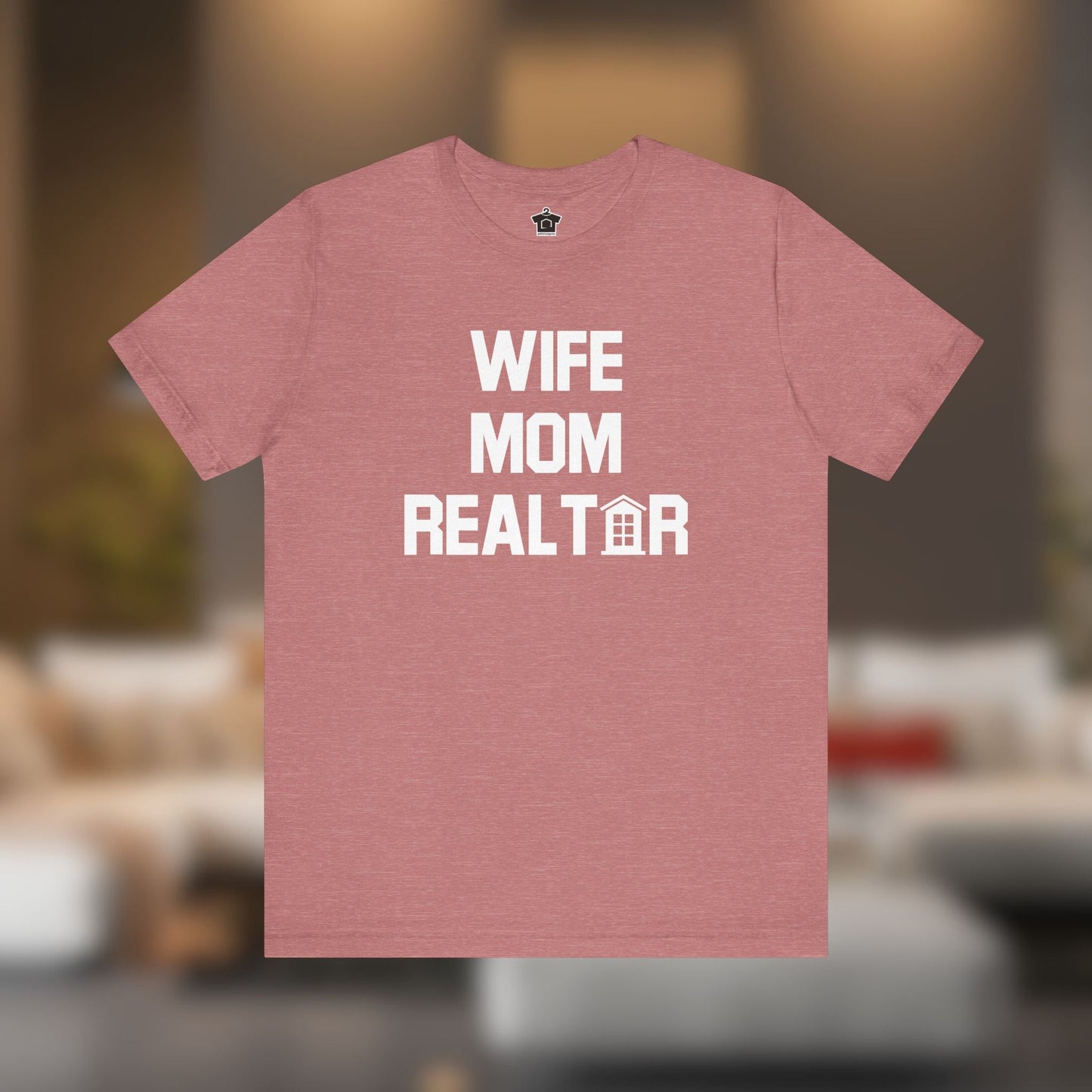 Wife. Mom. Realtor. Tee - T-Shirt | ShirtyAgents