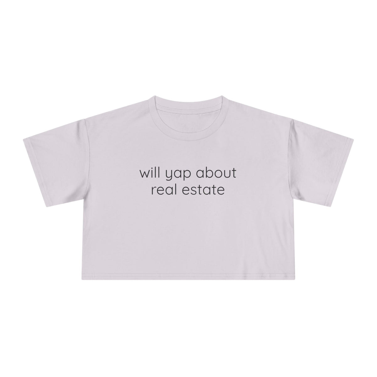 Will Yap About Real Estate | Women's Crop Tee - T-Shirt | ShirtyAgents