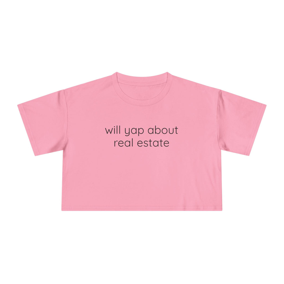 Will Yap About Real Estate | Women's Crop Tee - T-Shirt | ShirtyAgents
