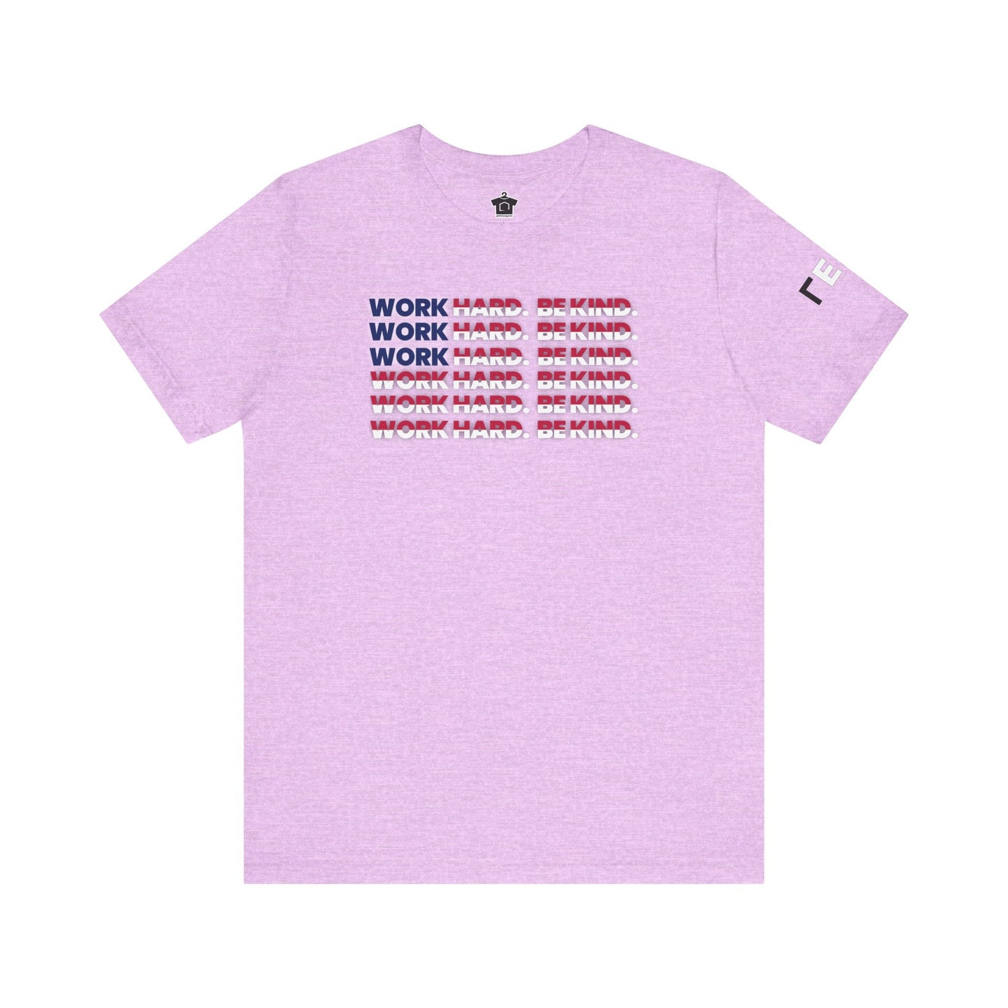 Work Hard Be Kind American - T-Shirt | ShirtyAgents