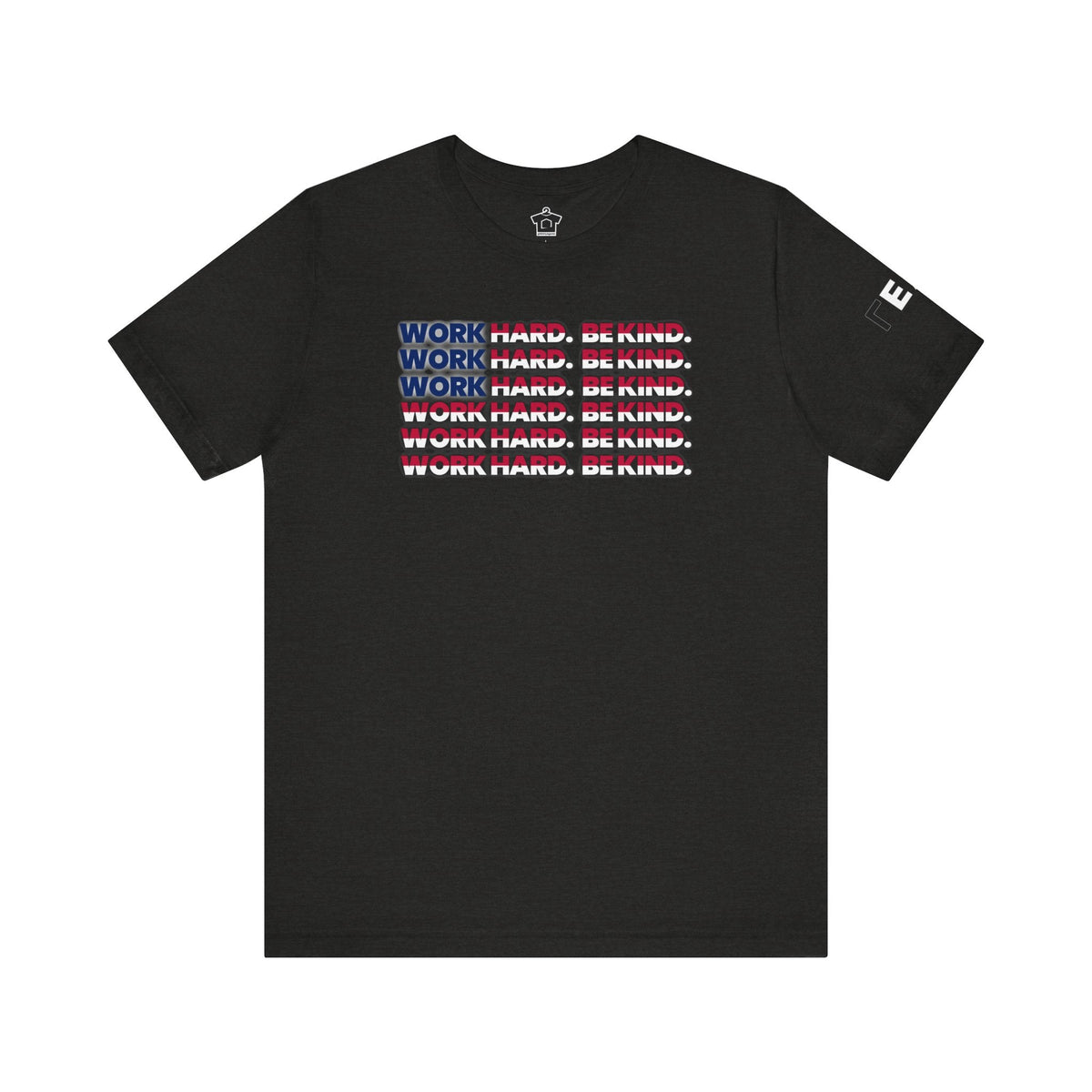 Work Hard Be Kind American - T-Shirt | ShirtyAgents