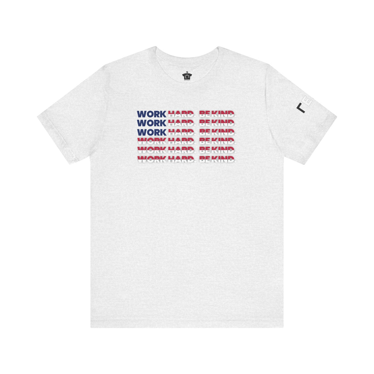 Work Hard Be Kind American - T-Shirt | ShirtyAgents