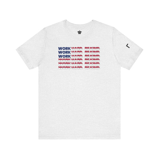 Work Hard Be Kind American - T-Shirt | ShirtyAgents