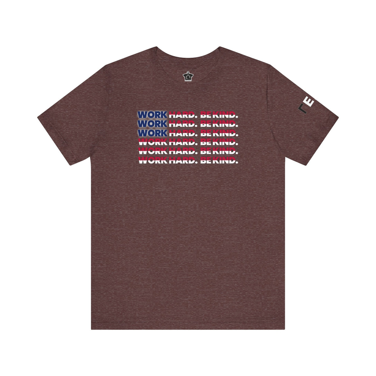 Work Hard Be Kind American - T-Shirt | ShirtyAgents