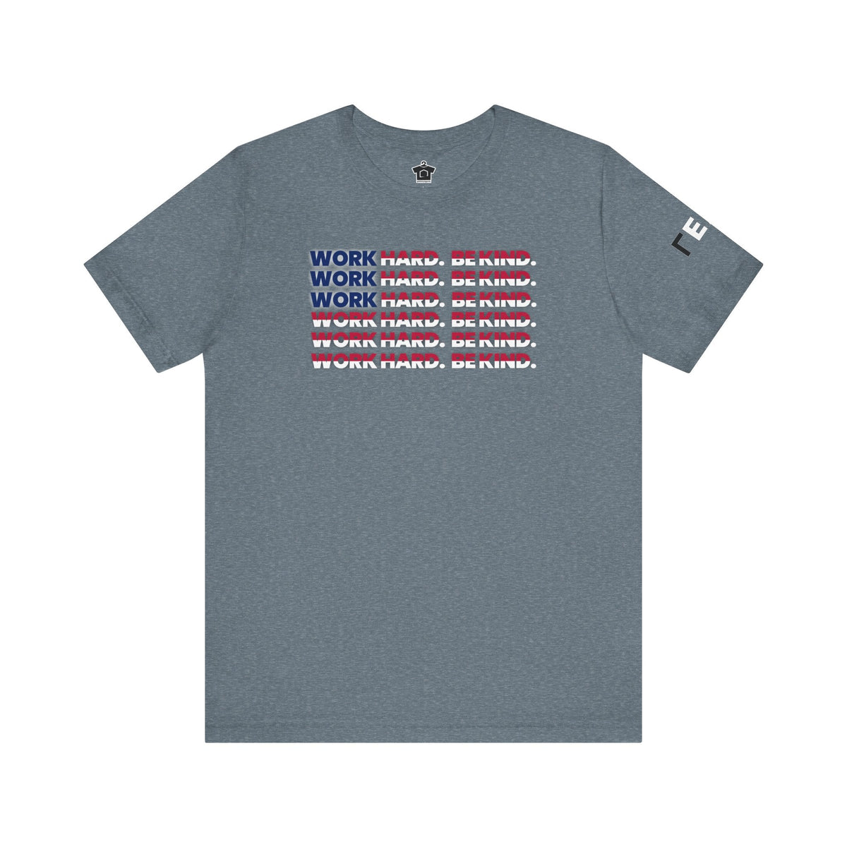 Work Hard Be Kind American - T-Shirt | ShirtyAgents